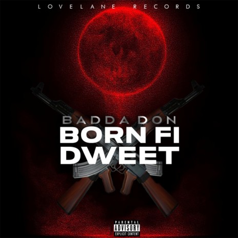 Born Fi Dweet | Boomplay Music