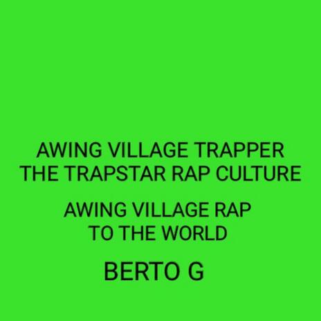 AWING BERTO G GANJA awing rap culture | Boomplay Music