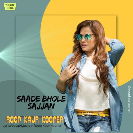 Saade Bhole Sajjan | Boomplay Music