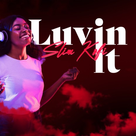 Luvin It | Boomplay Music