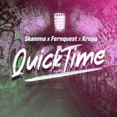 Quick Time ft. Fernquest & KRUPA [UK] | Boomplay Music