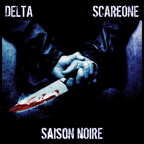 Saison noire ft. Scareone