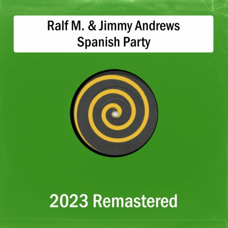 Spanish Party (Remastered 2023) ft. Jimmy Andrews | Boomplay Music