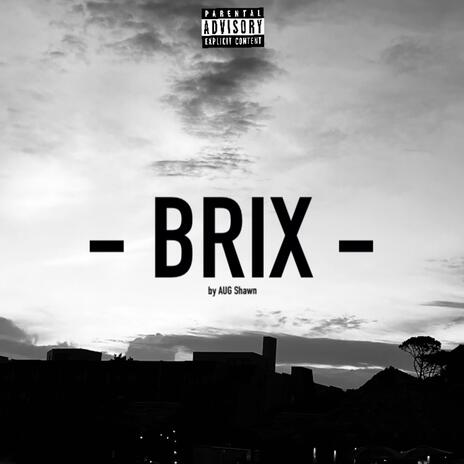 Brix | Boomplay Music