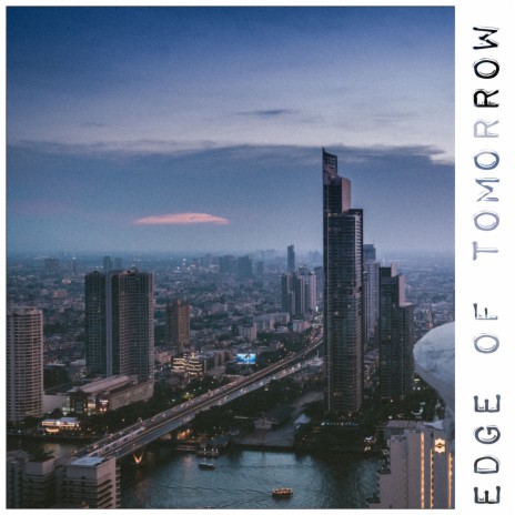 Edge of Tomorrow | Boomplay Music