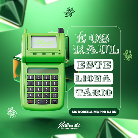 É os Raul Estalionatario ft. MC PRB, Mc Dobella & Authentic Records | Boomplay Music