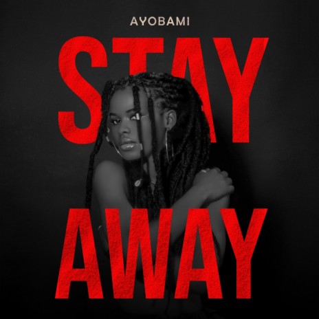 Stay Away | Boomplay Music