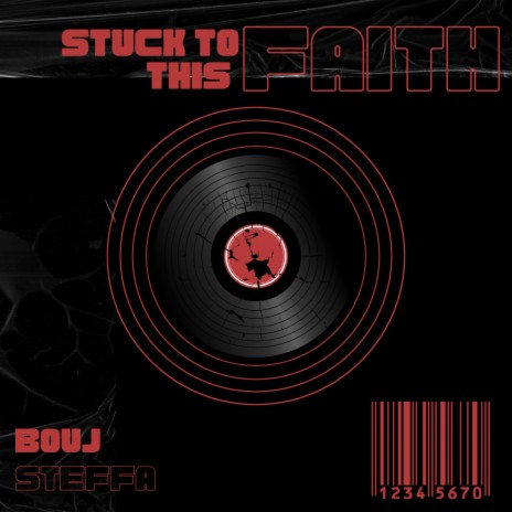 Stuck To This Faith ft. Steffa | Boomplay Music