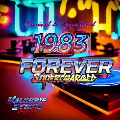 1983 Forever (Supercharged) | Boomplay Music