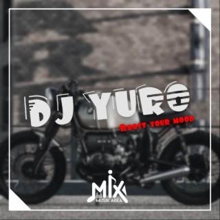 DJ YURO REMIX