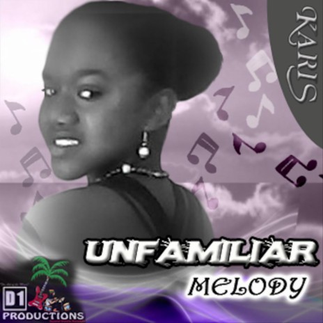 Unfamiliar Melody | Boomplay Music