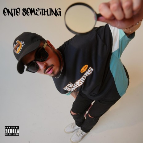 Onto Something | Boomplay Music