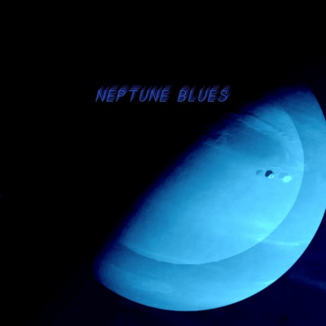 Neptune Blues | Boomplay Music