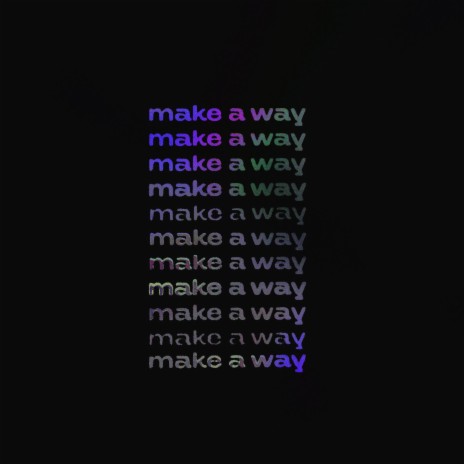 make a way | Boomplay Music