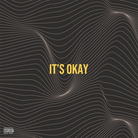 It's Okay | Boomplay Music