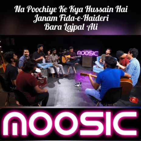 Na Poochiye Ke Kya Hussain Hai | Janam Fida-e-Haideri | Bara lajpal Ali ft. Jambroz | Boomplay Music