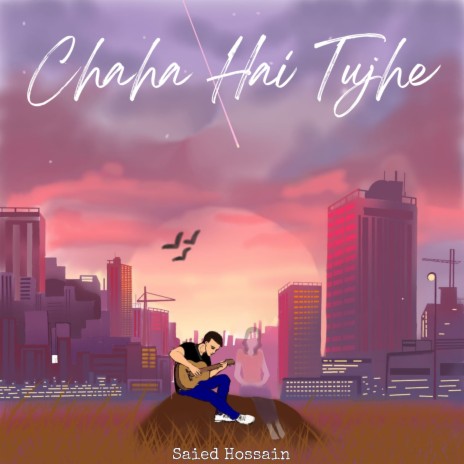 Chaha Hai Tujhe | Boomplay Music