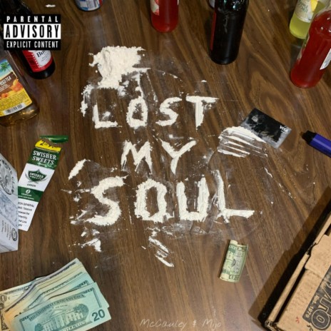 LOST MY SOUL ft. MIJO | Boomplay Music