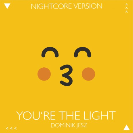You're the Light (Nightcore Version)