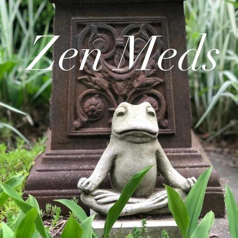 Zen Med Three | Boomplay Music