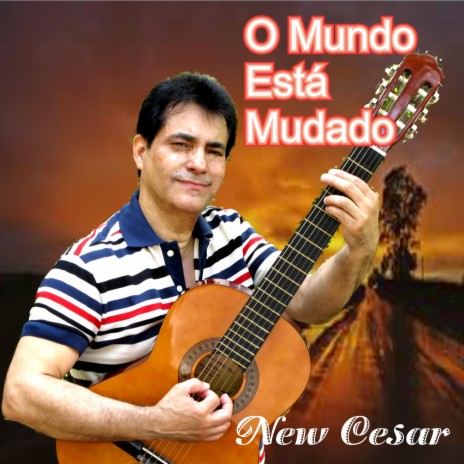 O Mundo Está Mudado | Boomplay Music