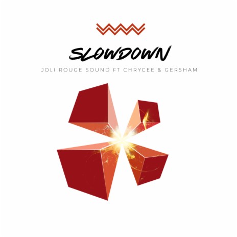 Slow Down ft. Chrycee & Gersham | Boomplay Music