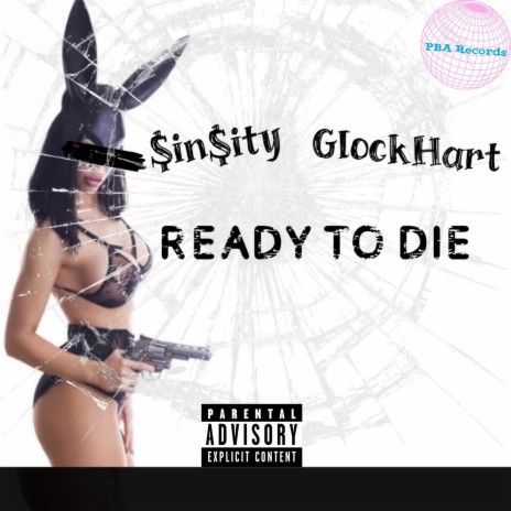 Ready to Die ft. GlockHart | Boomplay Music