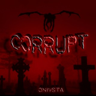 CORRUPT