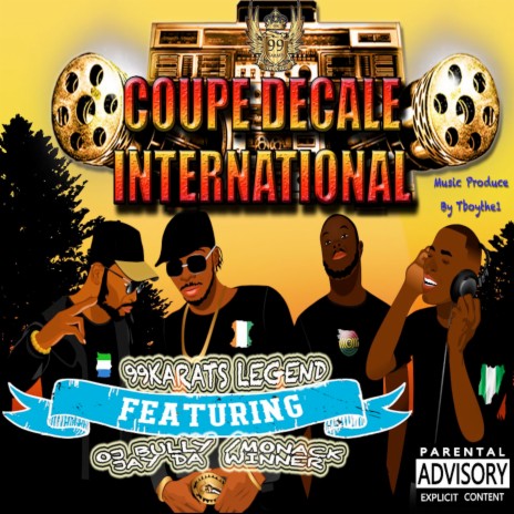Coupé Décalé International ft. Oj Bully, Monack & Jay Da Winner | Boomplay Music