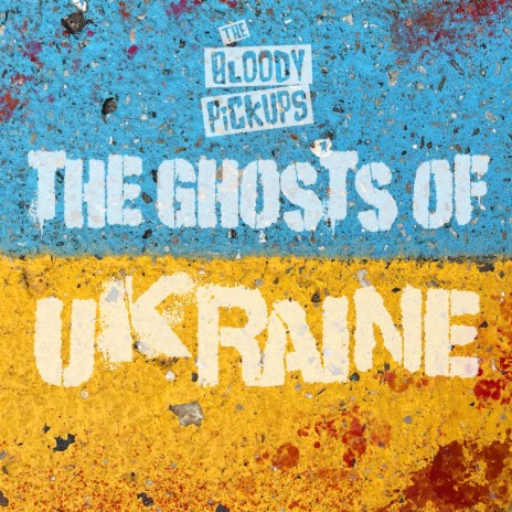 The Ghosts of Ukraine | Boomplay Music