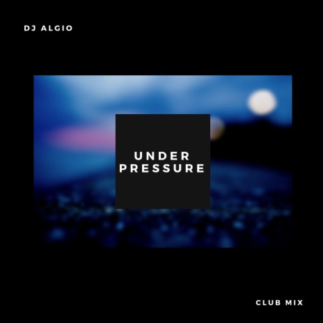 Under Pressure (Club Mix)