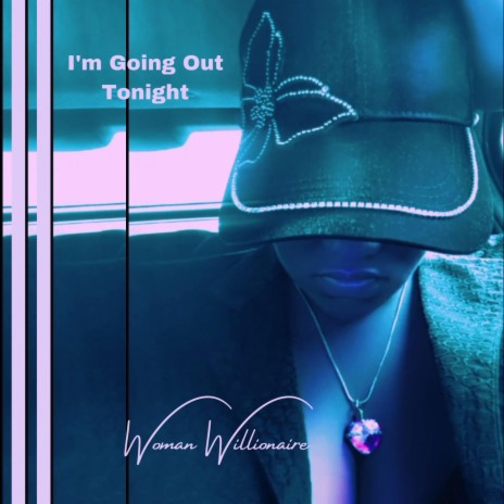 I'm Going Out Tonight | Boomplay Music
