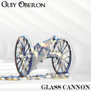 Glass Cannon