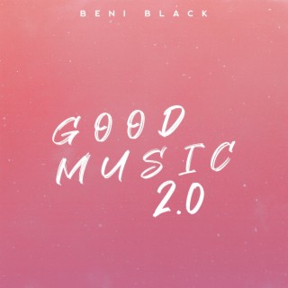 Good Music 2.0