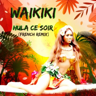 Hula Ce Soir (French Remix)