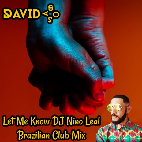 Let Me Know (Brazilian Club Mix) | Boomplay Music