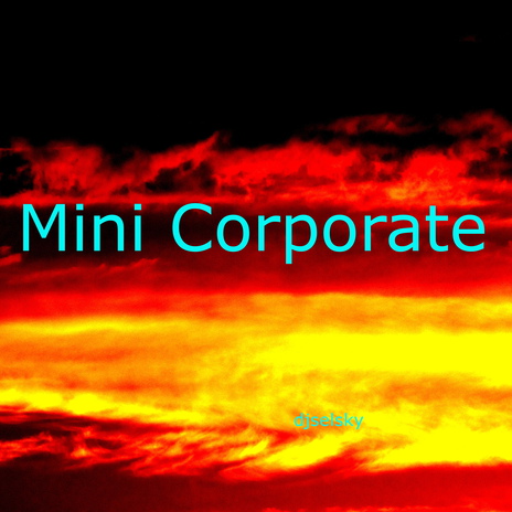 Mini Corporate | Boomplay Music
