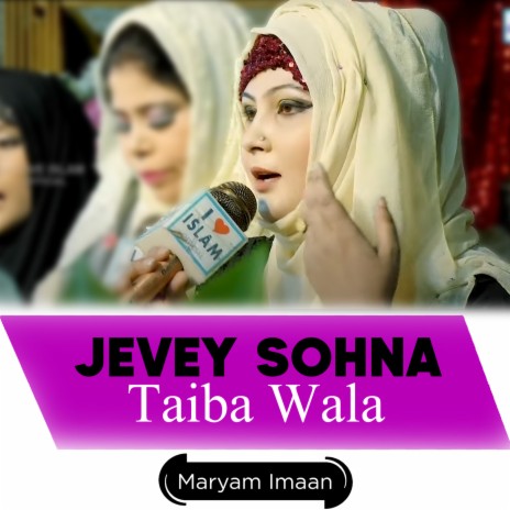 Jevey Sohna Taiba Wala | Boomplay Music