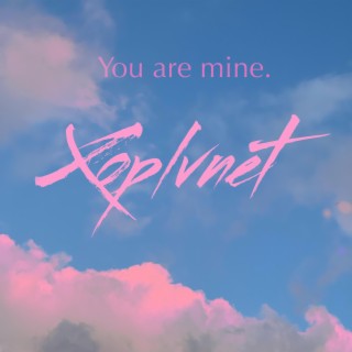 You Are Mine