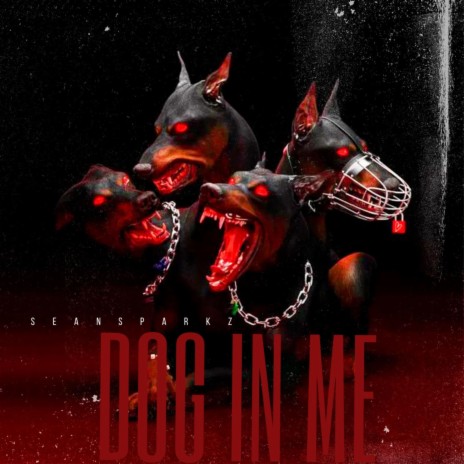 Dog in Me | Boomplay Music