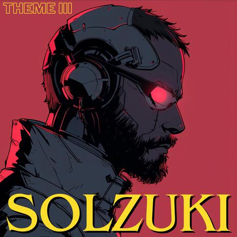 Solzuki Theme III | Boomplay Music