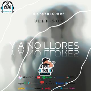 YA NO LLORES lyrics | Boomplay Music