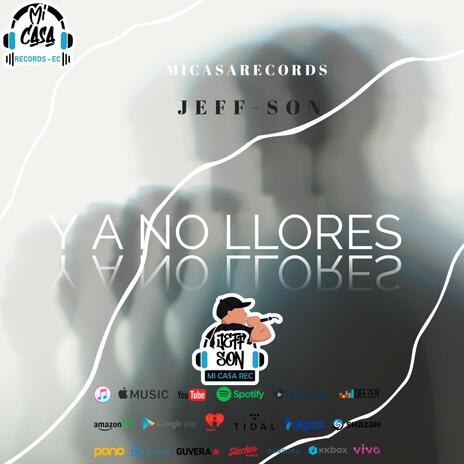 YA NO LLORES | Boomplay Music