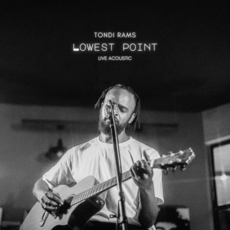 Lowest Point (Live Acoustic) | Boomplay Music