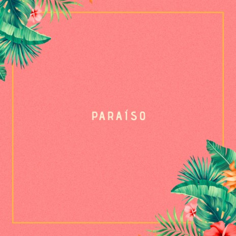 Paraíso | Boomplay Music