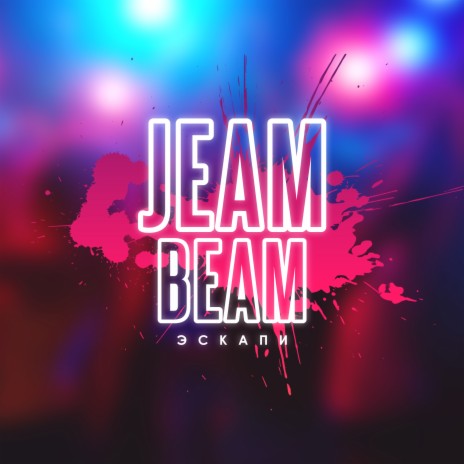 Jeam Beam | Boomplay Music