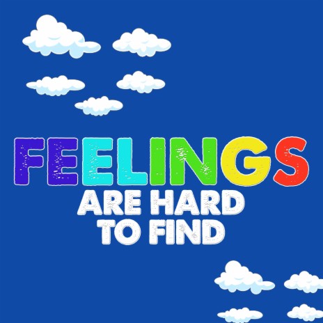 Cause Feelings Are Hard to Find | Boomplay Music