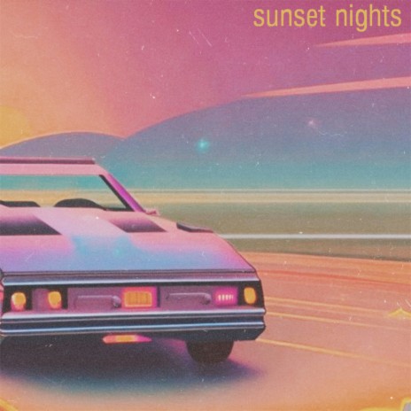 Sunset nights | Boomplay Music