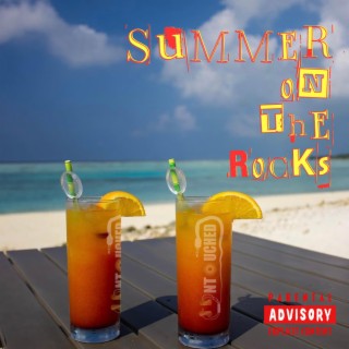 Summer On The Rocks