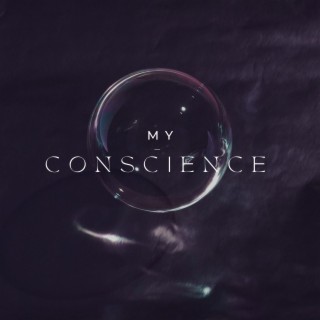 My Conscience